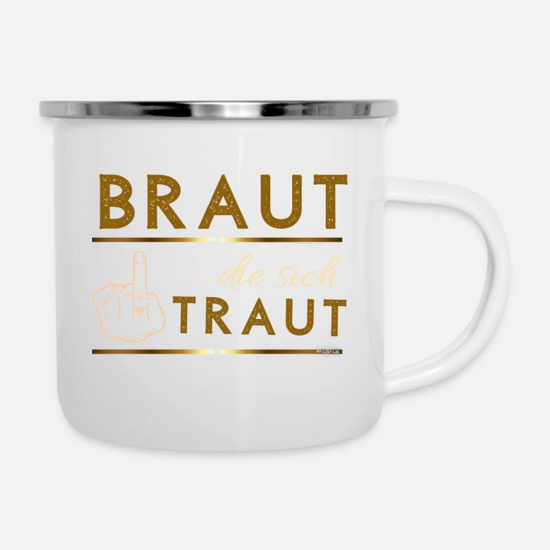 BRAUT die sich Traut... - Emaille-Tasse - Weiß