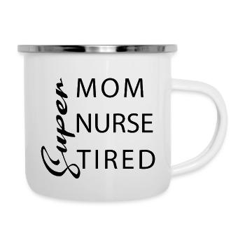 Super Mom Super Nurse Super Tired - Camper Mug - white - Right