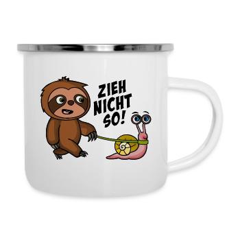 Zieh nicht so Faultier und Schnecke - Emaille-Tasse - Weiß - Rechts