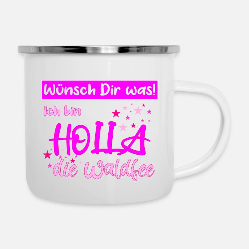 Holla die Waldfee Wünsch Dir was - Emaille-Tasse - Weiß