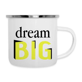 Träumen Sie groß - Emaille-Tasse - Weiß - Rechts