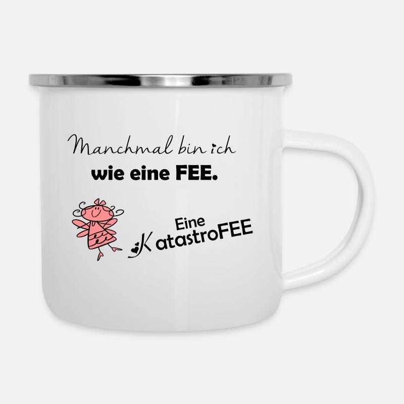 Manchmal bin ich eine Fee - Emaille-Tasse - Weiß