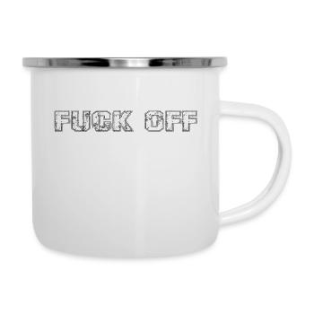 Fuck off - Emaille-Tasse - Weiß - Rechts