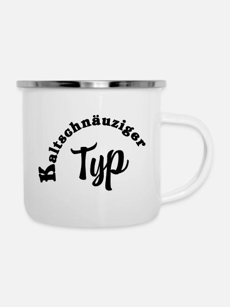 Kaltschnäuziger Typ - Emaille-Tasse - Weiß