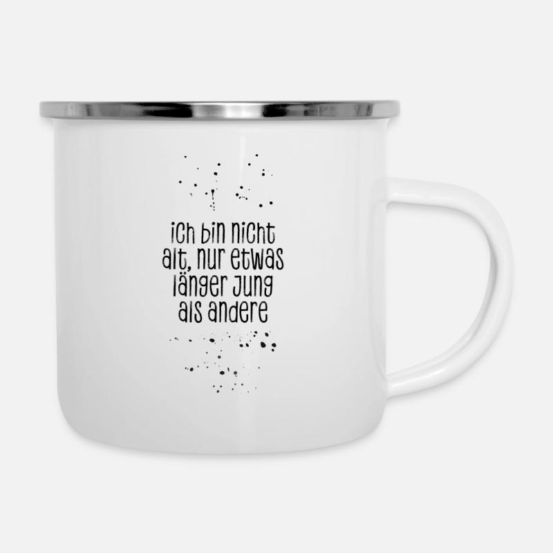 TEXTKUNST Ich bin nicht alt, nur etwas länger jung - Emaille-Tasse - Weiß