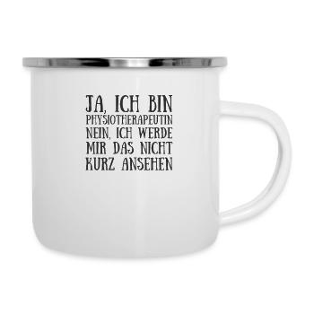 Physiotherapeut lustig spruch gesundheit fitenss - Emaille-Tasse - Weiß - Rechts