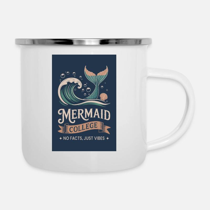 Mermaid College - Pas de faits, juste des vibrations - Tasse émaillée - blanc