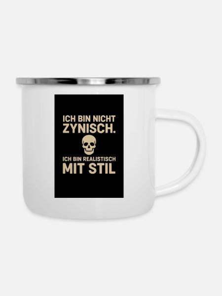 „Ich bin nicht zynisch - Emaille-Tasse - Weiß