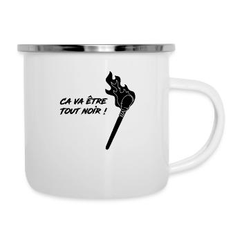 ca va etre tout noir - Tasse émaillée - blanc - Droite