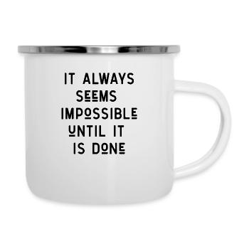 quotes Zitat Motivation Inspiration unmöglich - Emaille-Tasse - Weiß - Rechts