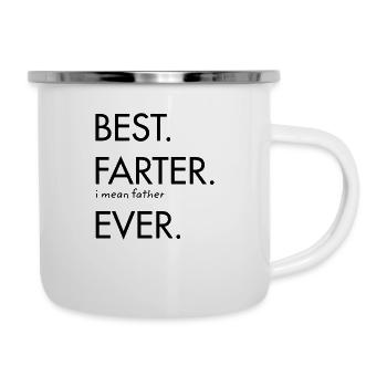 Best Farter Ever - I Mean Father - Camper Mug - white - Right