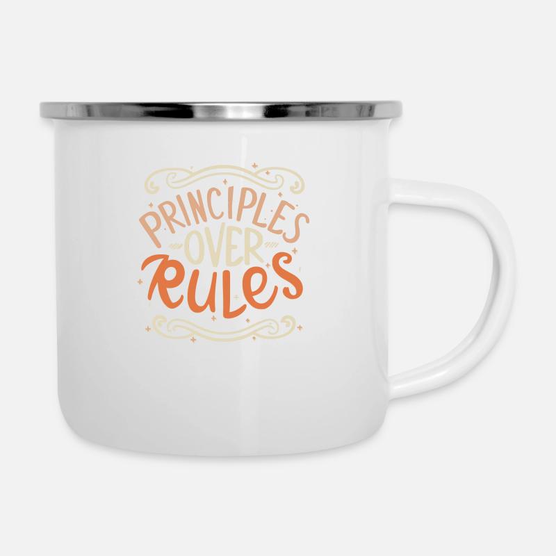 Principles Over Rules – Philosophisches Statement - Emaille-Tasse - Weiß