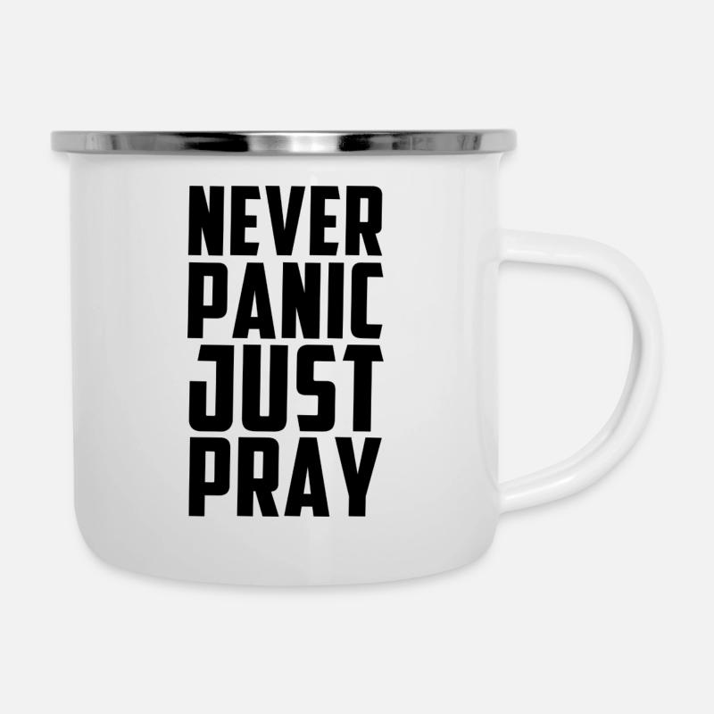 Ne paniquez jamais, priez simplement - Tasse émaillée - blanc