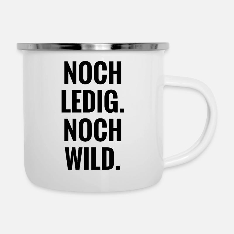 Noch_Ledig_Noch_wild - Emaille-Tasse - Weiß