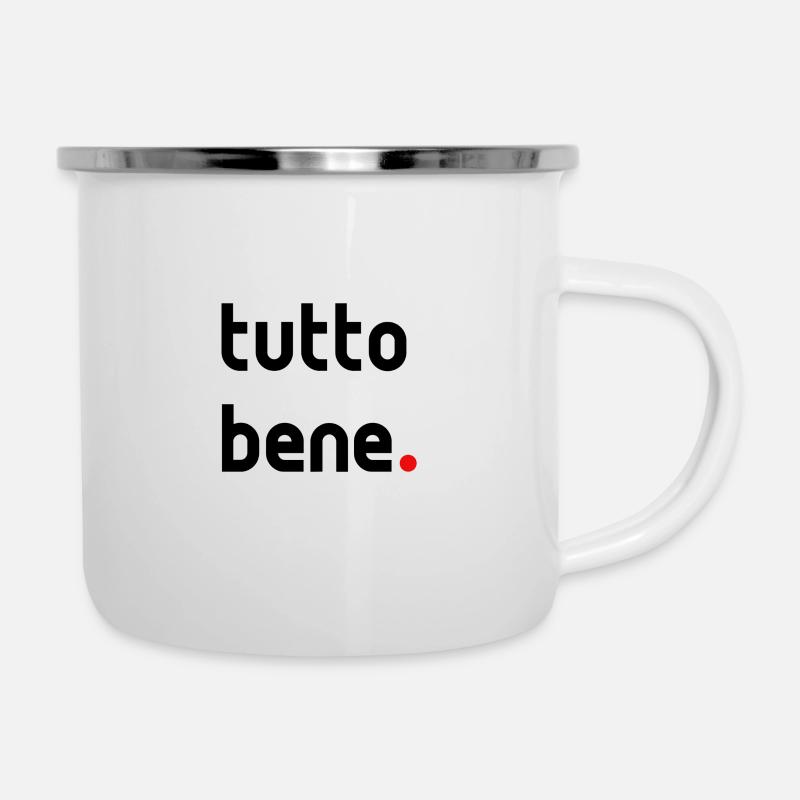 tutto bene. - Emaille-Tasse - Weiß