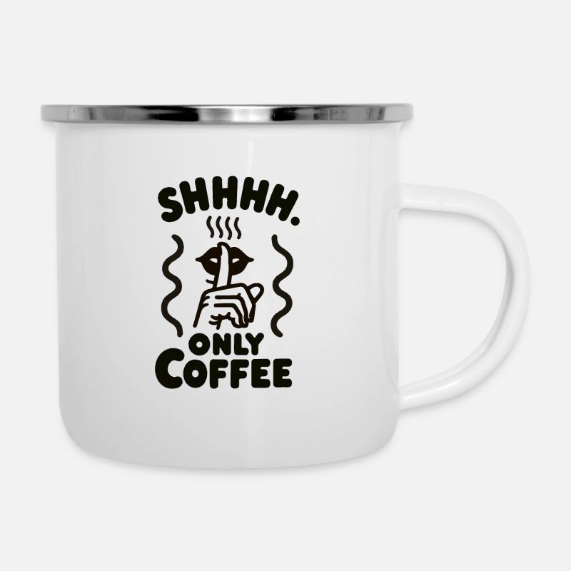 Pssst: Nur Kaffee - Emaille-Tasse - Weiß