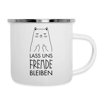 Lass Uns Fremde Bleiben - Katze Mittelfinger - Emaille-Tasse - Weiß - Rechts