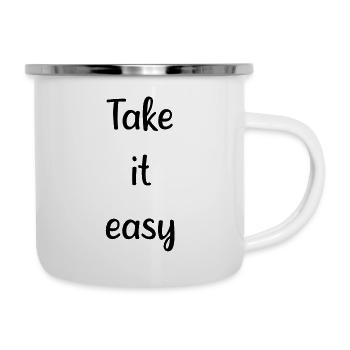 Take it easy - Emaille-Tasse - Weiß - Rechts