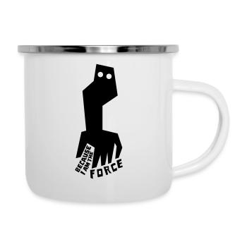 BECAUSE I AM THE FORCE - Camper Mug - white - Right