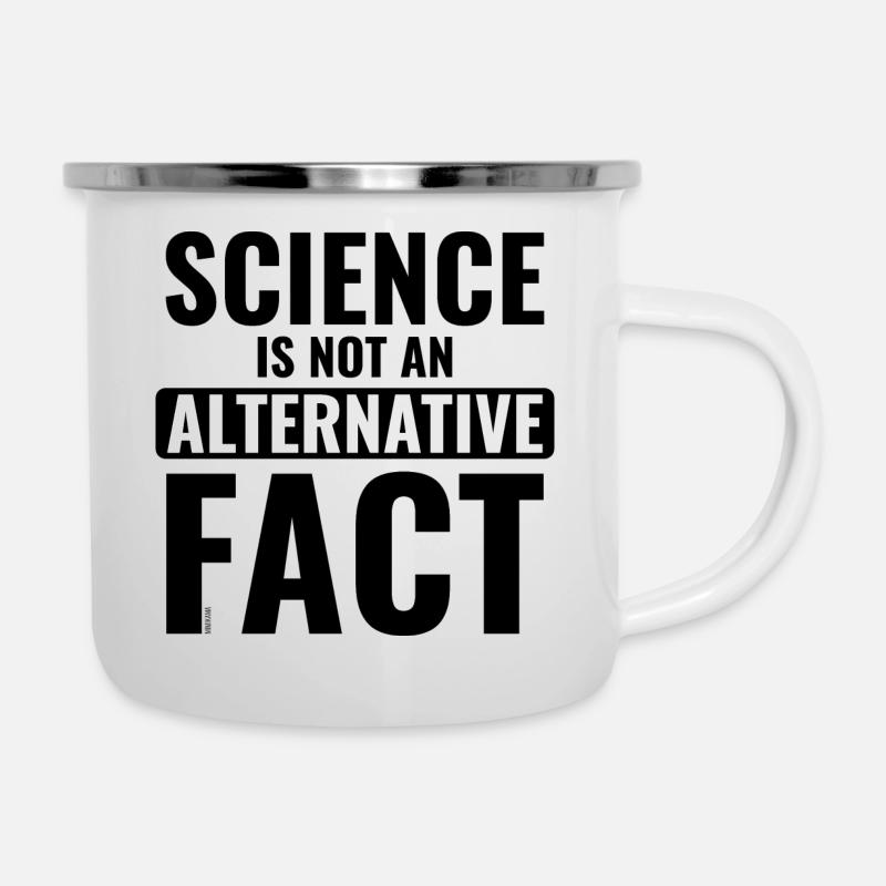 Science: No Alternative Fact - Emaille-Tasse - Weiß