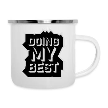 Je fais mon meilleur dicton motivant honnête et drôle - Tasse émaillée - blanc - Droite
