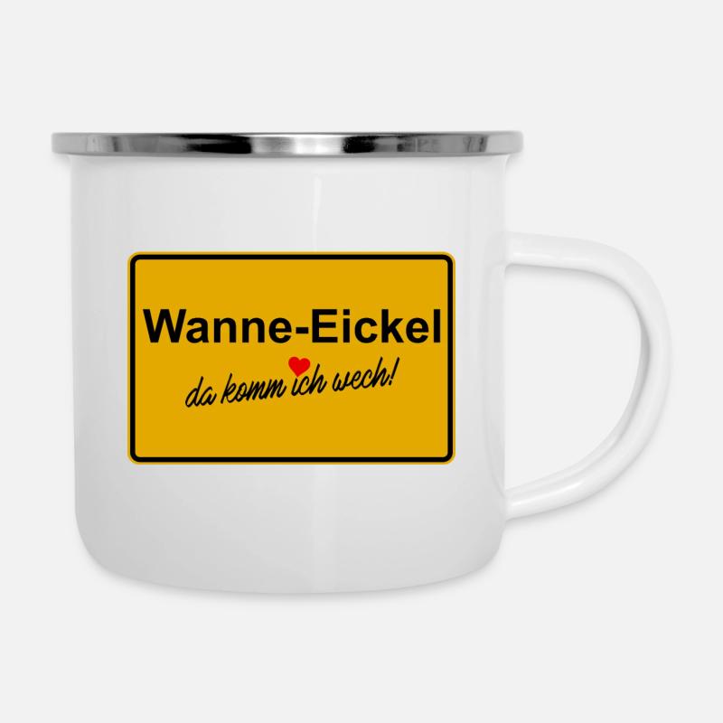 Wanne Eickel da komm ich wech - Emaille-Tasse - Weiß
