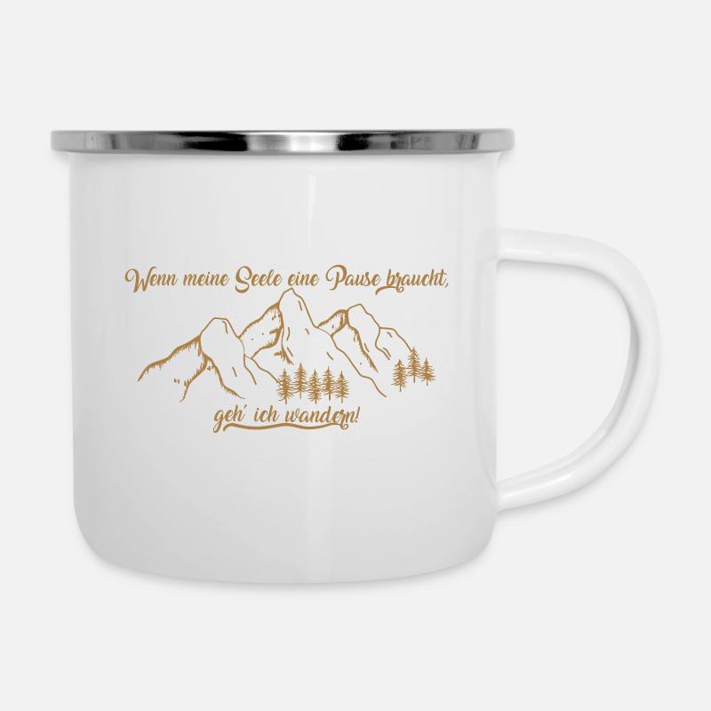 Wandern Wanderer Auszeit Seele Pause Spruch - Emaille-Tasse - Weiß