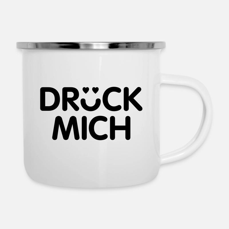Drück mich, lustiger Spruch - Emaille-Tasse - Weiß