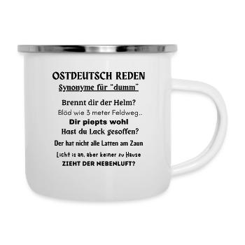 Ostdeutsch reden - lustige Ossi Sprüche - Emaille-Tasse - Weiß - Rechts