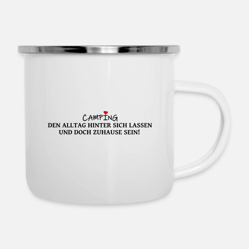 Campingspruch: Den Alltag hinter sich lassen - Emaille-Tasse - Weiß