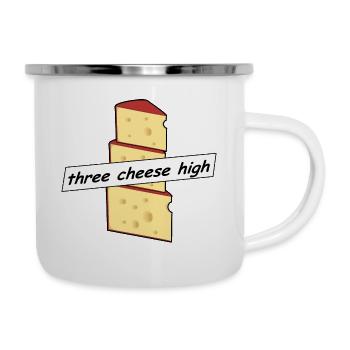 three cheese high - Dreikäsehoch - Emaille-Tasse - Weiß - Rechts