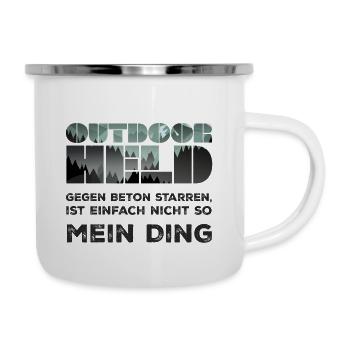 Outdoor Held - Gegen Beton starren, ... - Emaille-Tasse - Weiß - Rechts