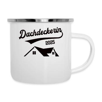 Dachdeckerin 2025 Beruf Dachdecker Dachdeckerei - Emaille-Tasse - Weiß - Rechts
