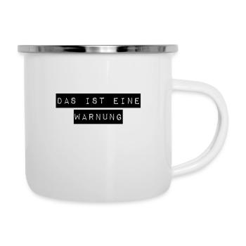 letzte Warnung - Emaille-Tasse - Weiß - Rechts