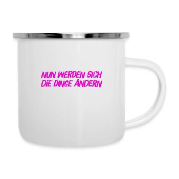 es wird sich was verändern - Emaille-Tasse - Weiß - Rechts