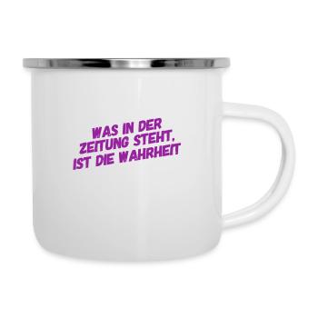 der Zeitung kann man vertrauen - Emaille-Tasse - Weiß - Rechts