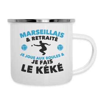 Cadeau retraité Marseillais je fais le kéké 🔥 - Tasse émaillée - blanc - Droite
