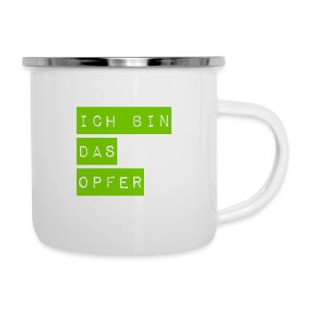 ich spiele das Opfer - Emaille-Tasse - Weiß - Rechts