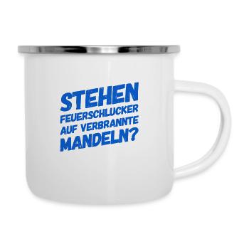 auf was stehen Feuerschlucker? - Emaille-Tasse - Weiß - Rechts