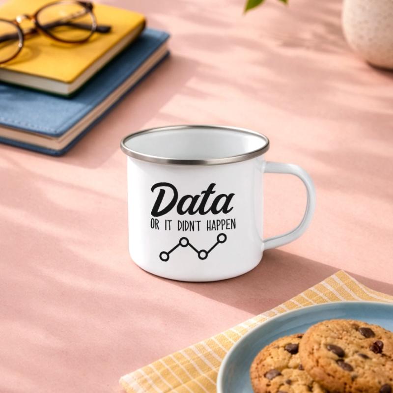 Daten oder es ist nicht passiert Data Analyst Data Tees Emaille-Tasse