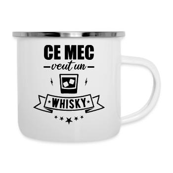 Ce mec veut un whisky - humour citations drôle - Tasse émaillée - blanc - Droite