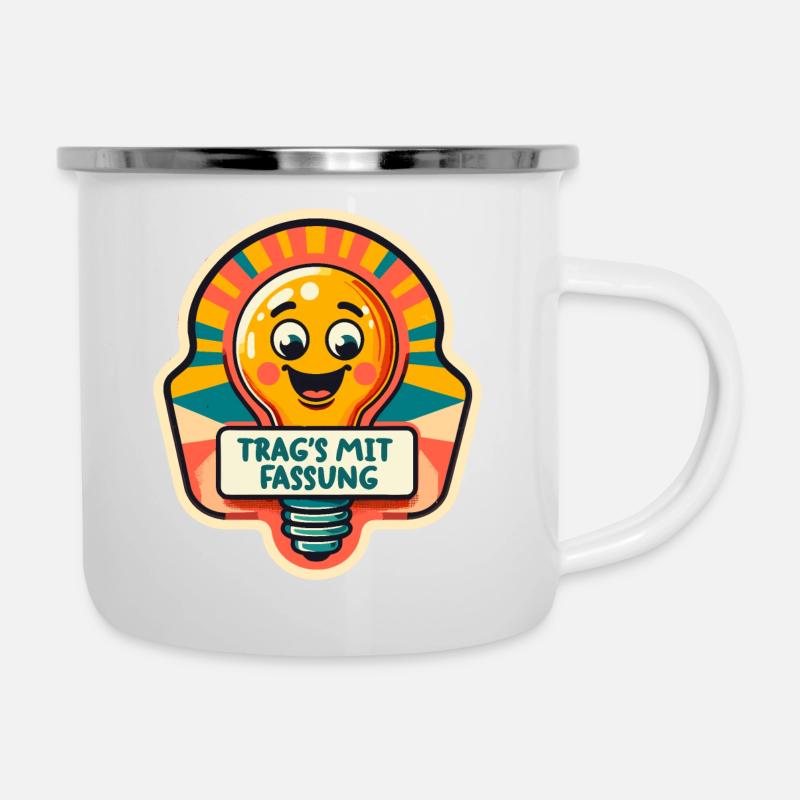 Trag's mit Fassung - Emaille-Tasse - Weiß