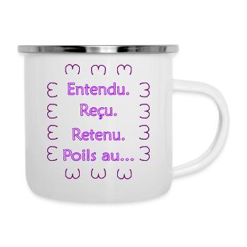 Entendu. Reçu. Retenu. Poils au... Violet Clair - Tasse émaillée - blanc - Droite