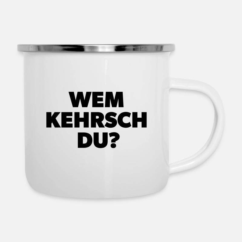 Wem kehrsch du? Witziger badischer Dialekt Spruch - Emaille-Tasse - Weiß