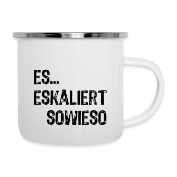 Techno Party Es Eskaliert Sowieso Lustiger Spruch - Emaille-Tasse - Weiß - Rechts