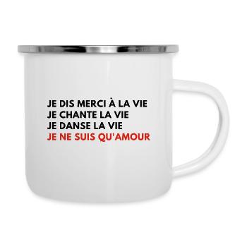 Je dis merci à la vie - Tasse émaillée - blanc - Droite