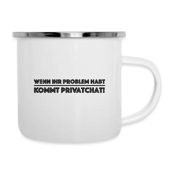 Wenn ihr Probleme habt kommt Privatchat, YouTube - Emaille-Tasse - Weiß - Rechts