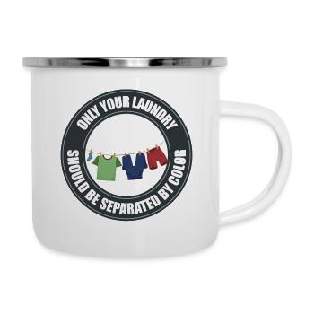 Seul votre linge doit être séparé par couleur - Tasse émaillée - blanc - Droite