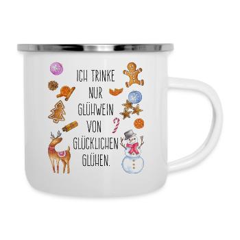 Ich trinke nur Glühwein von glücklichen Glühen - Emaille-Tasse - Weiß - Rechts