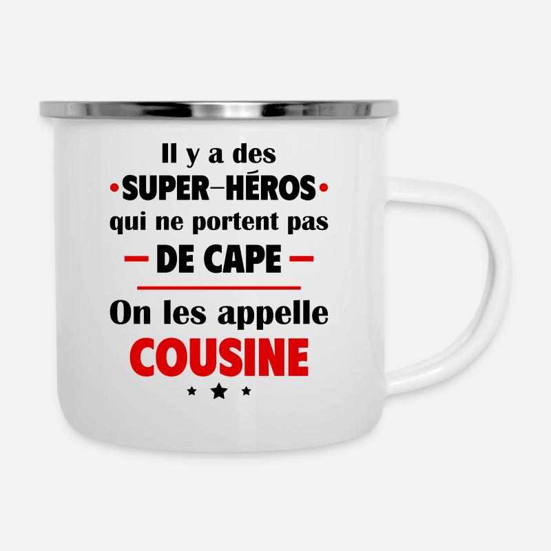 Il y a des super-héros cousine, cadeau de noël - Tasse émaillée - blanc